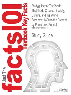 The World That Trade Created: Society, Culture, and the World Economy, 1400 to the Present
